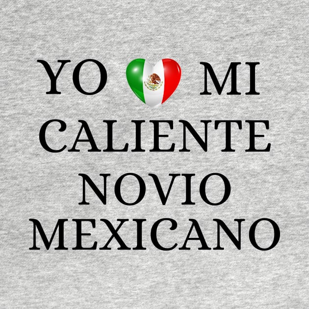 YO AMO MI CALIENTE NOVIO MEXICANO by Yasdey